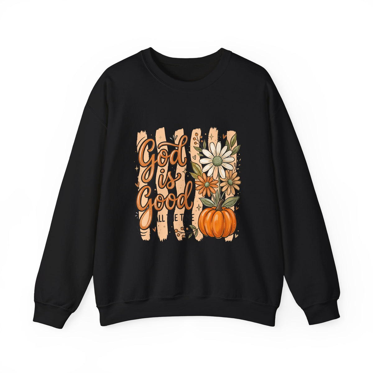 God Is Good Sweatshirt