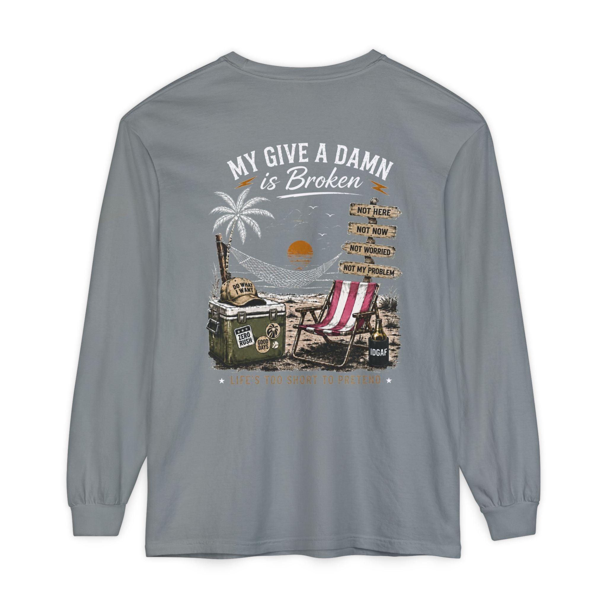 Long Sleeve T-Shirt — “Too Old to Care