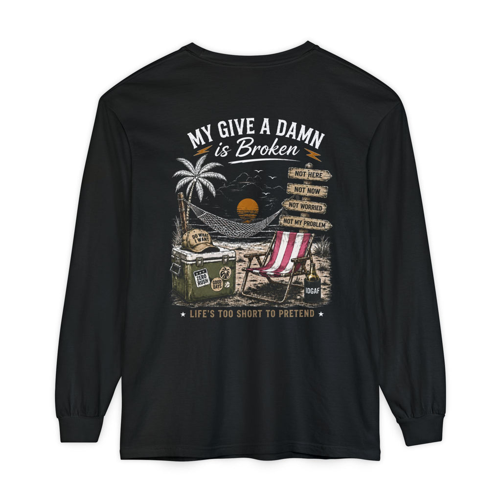 Long Sleeve T-Shirt — “Too Old to Care