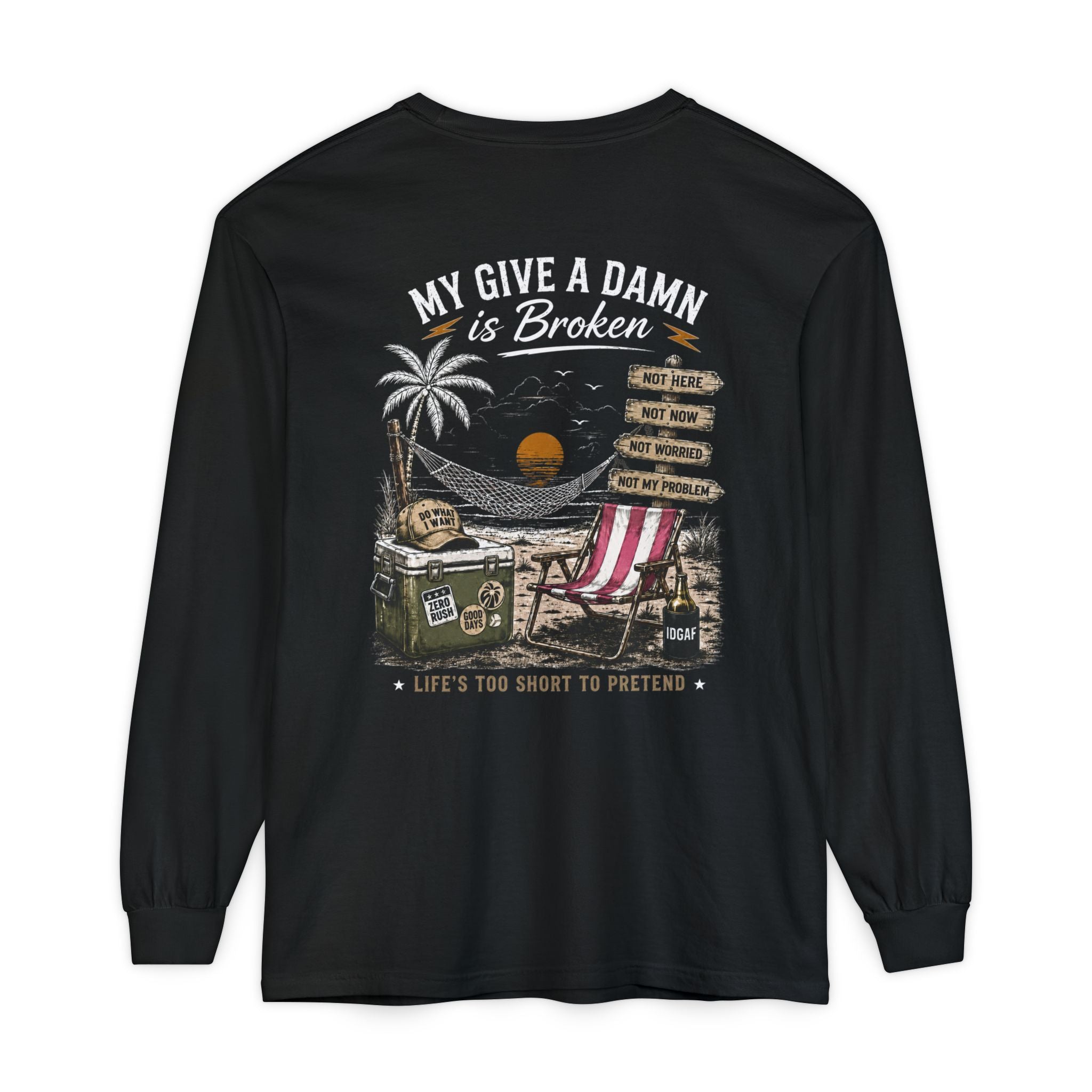 Long Sleeve T-Shirt — “Too Old to Care