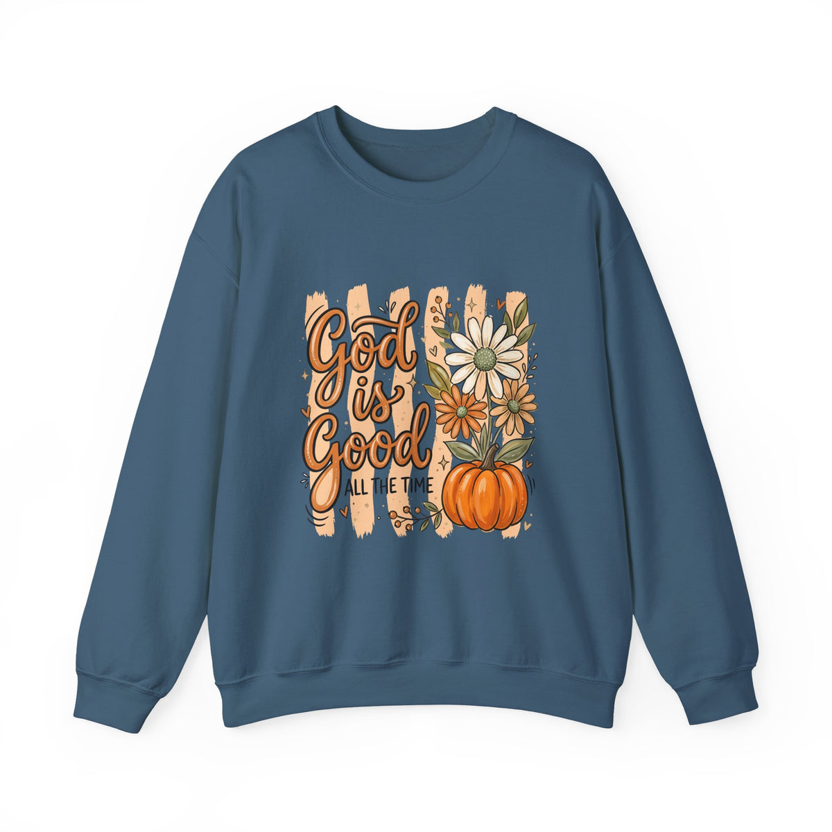 God Is Good Sweatshirt