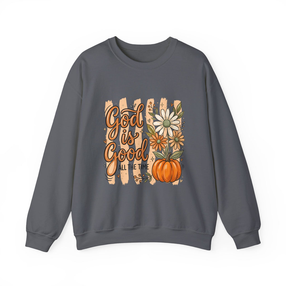 God Is Good Sweatshirt