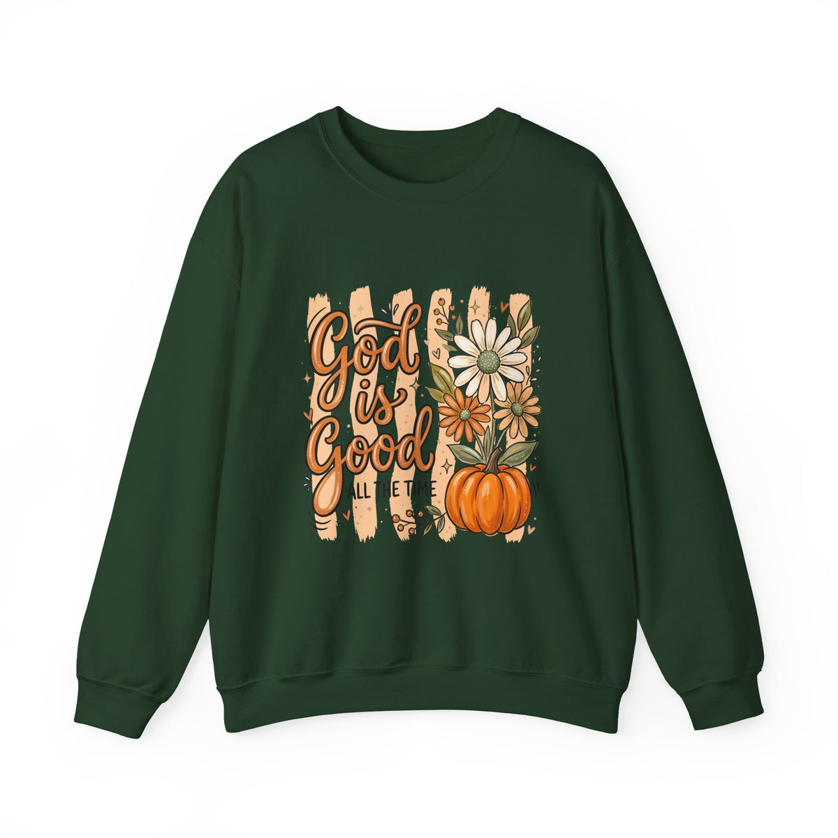 God Is Good Sweatshirt