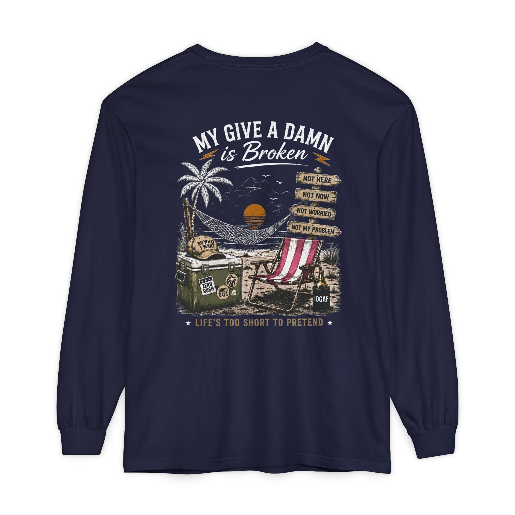 Long Sleeve T-Shirt — “Too Old to Care