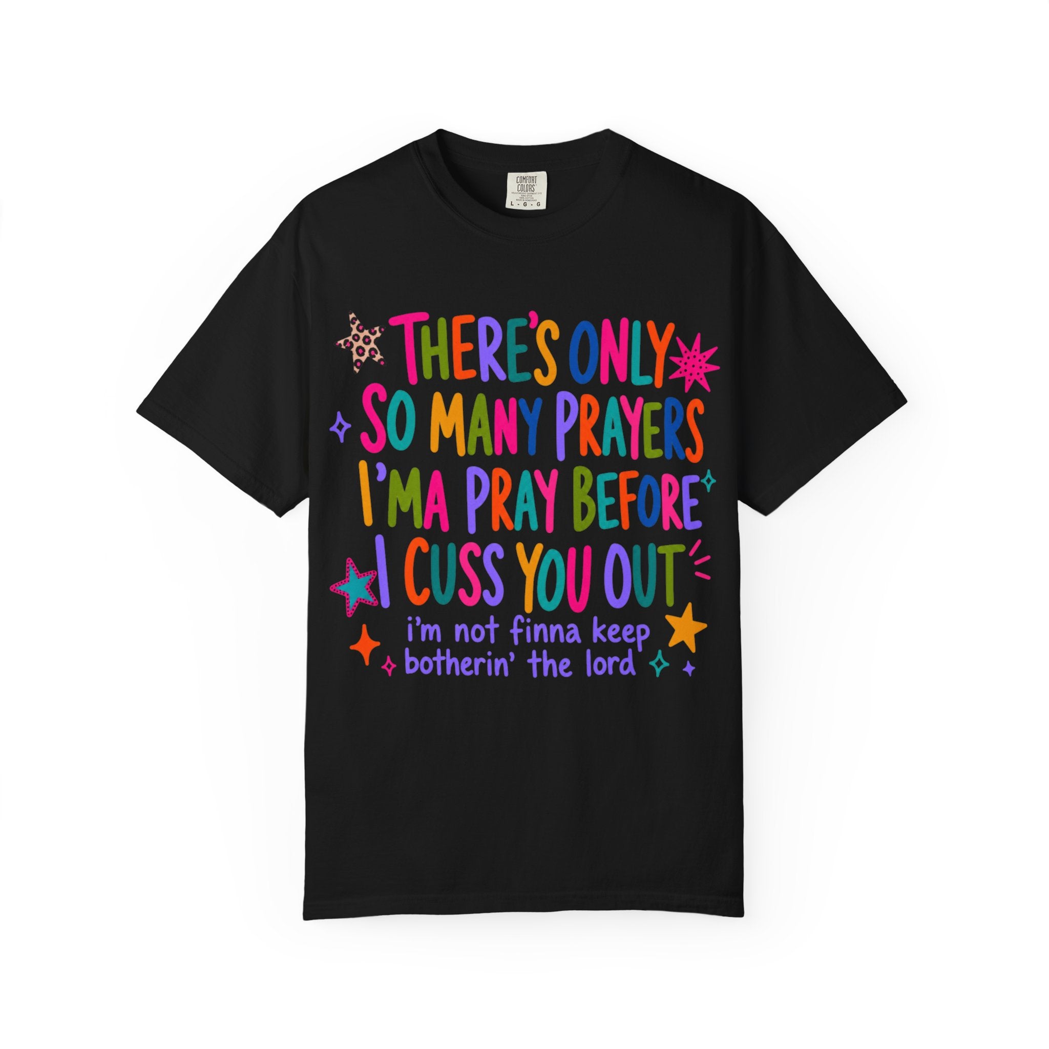 Bold Prayer Humor T-Shirt