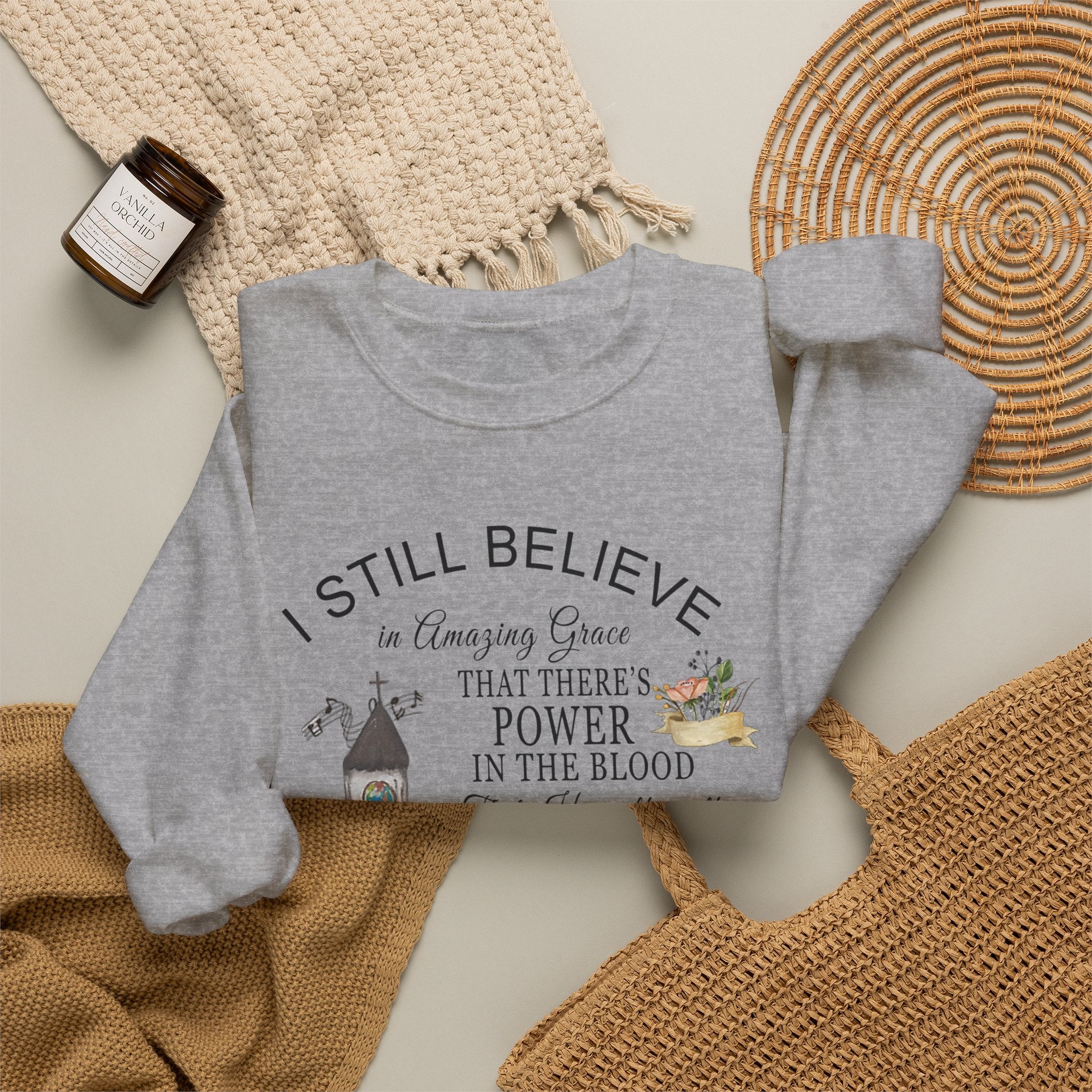 Christian Church Sweatshirt — "I Still Believe" Inspirational Faith Crewneck