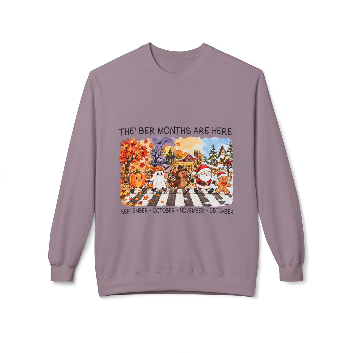 Sweatshirt — “The ‘Ber Months