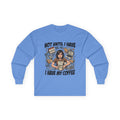 Not Until I Have My Coffee Long Sleeve Tee — Retro Coffee Lover Graphic Shirt
